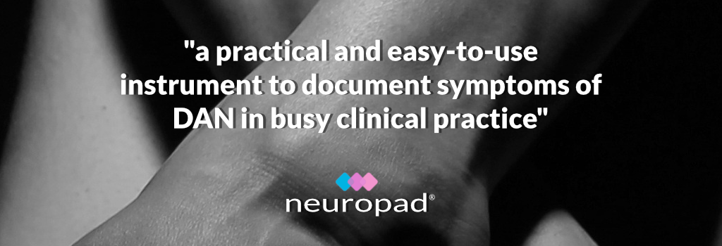 Neuropad - a practical and easy-to-use instrument to document symptoms of DAN in busy clinical practice.