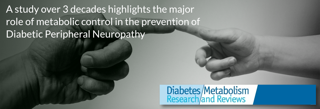 A study over 3 decades highlights the major role of metabolic control in the prevention of Diabetic Peripheral Neuropathy